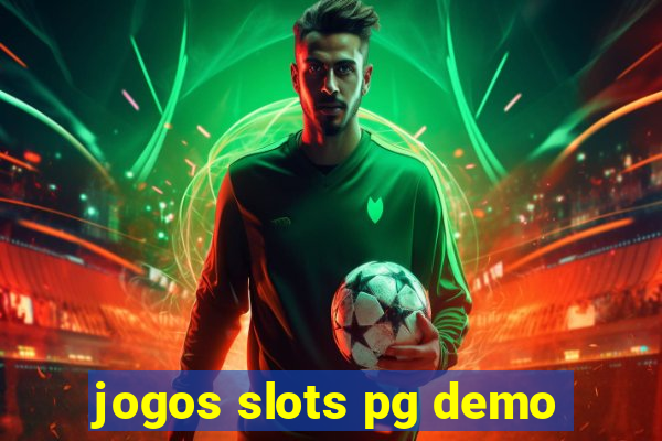 jogos slots pg demo